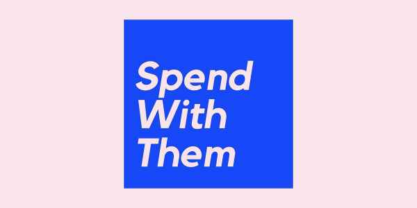 spend-with-them